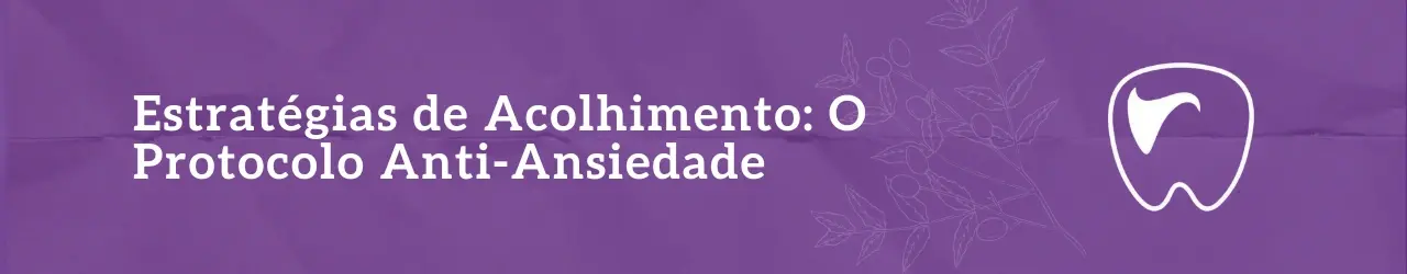 Estratégias de Acolhimento O Protocolo Anti-Ansiedade