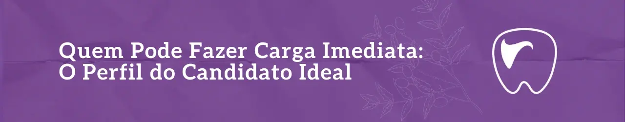 Quem Pode Fazer Carga Imediata O Perfil do Candidato Ideal