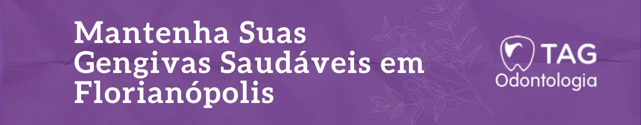 mantenha-suas-gengivas-saudaveis-em-florianópolis