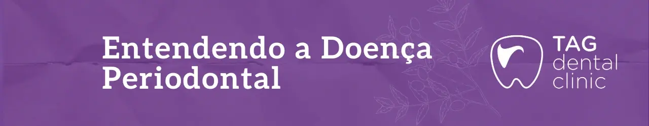 Entendendo a Doença Periodontal