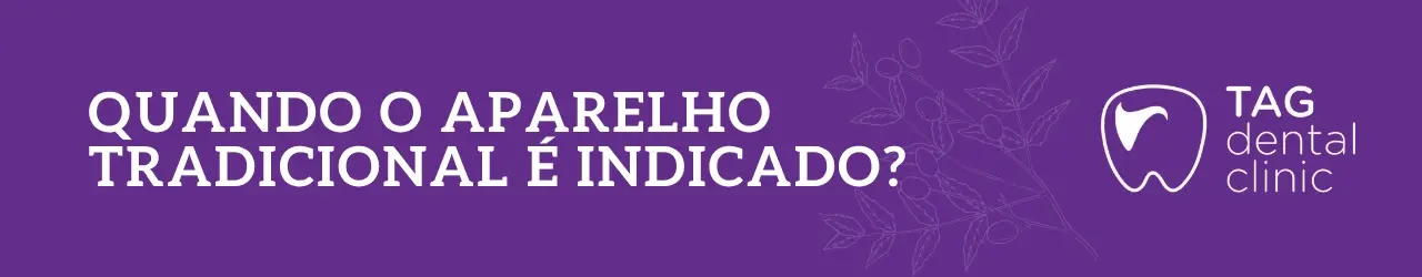 quando-o-aparelho-tradicional-indicado